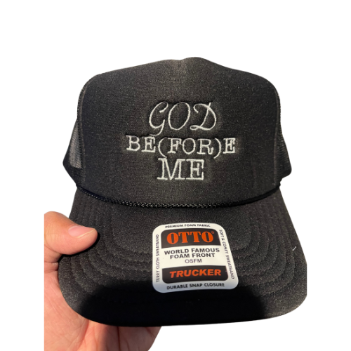 God Be(For)e Me Foam Trucker Hat