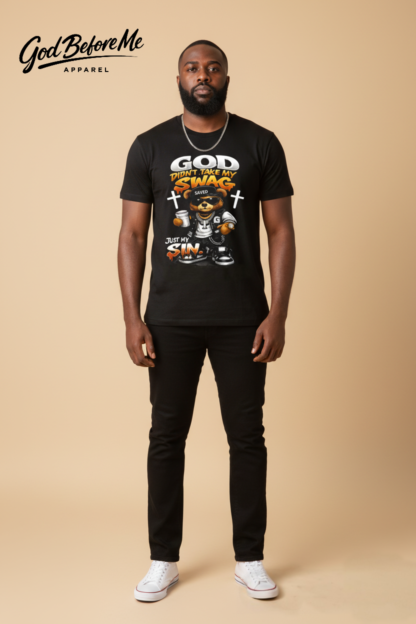 God Didn’t Take My Swag (Bear)