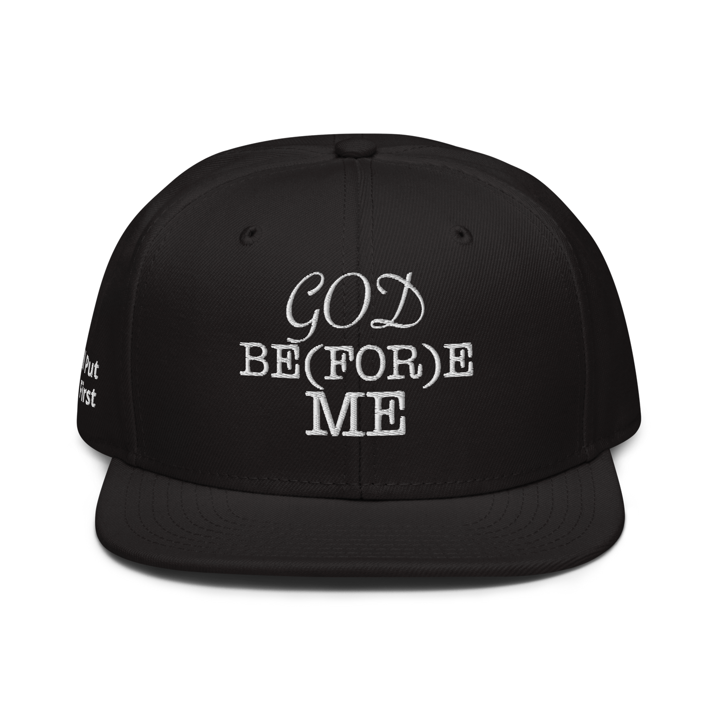 God Be(For)e Me Snapback Hat