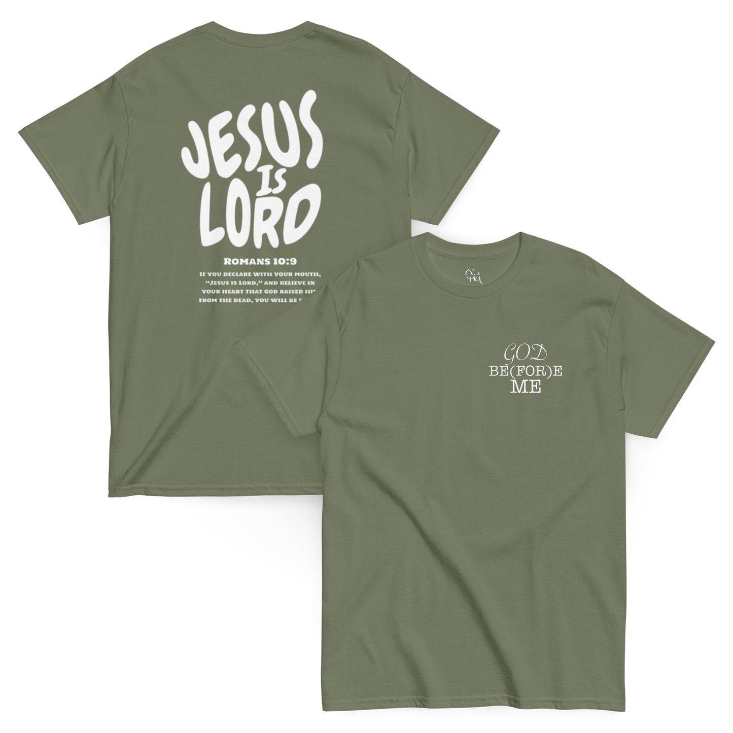 God Be(For)e Me – "Jesus is Lord" Classic Tee